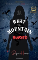 What the Mountain Buried: Classic Edition 1919531335 Book Cover