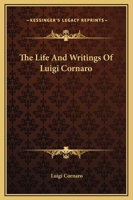 The Life And Writings Of Luigi Cornaro 1425336426 Book Cover