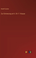 Zur Erinnerung an K. CH. F. Krause 3368508555 Book Cover