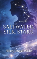 Saltwater. Silk. Stars. 1972993631 Book Cover