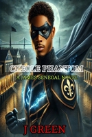 Shadow of The Bayou: The Rise of Creole Phantom B0F21VZF7H Book Cover