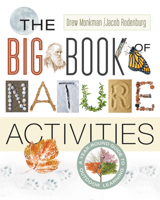 The Big Book of Nature Activities: A Year-Round Guide to Outdoor Learning 0865718024 Book Cover