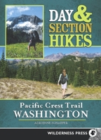 Day & Section Hikes Pacific Crest Trail: Washington 0899975097 Book Cover