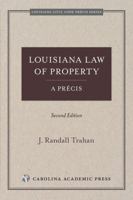 Louisiana Law of Property, A Précis 1531025439 Book Cover