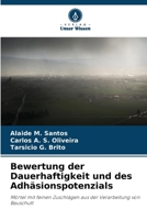 Bewertung der Dauerhaftigkeit und des Adhäsionspotenzials (German Edition) 6208138639 Book Cover