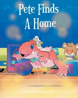 Pete Finds A Home B0FHYD34ZS Book Cover