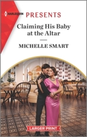 Claiming His Baby at the Altar 133556859X Book Cover