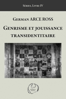 Genrisme et jouissance transidentitaire (Serie Troubles de Civilisation) (French Edition) 2957395436 Book Cover