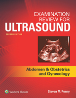 Examination Review for Ultrasound: Abdomen and Obstetrics & Gynecology 0781779782 Book Cover