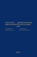 Linguistic Bibliography for the Year 2020 / Bibliographie Linguistique de l’année 2020 and Supplement for Previous Years / et complement des années ... Linguistique) 9004463461 Book Cover
