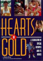 Hearts of Gold: A Celebration of Special Olympics and Its Heroes 1567111637 Book Cover