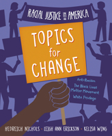 Racial Justice in America: Topics for Change 1534186786 Book Cover