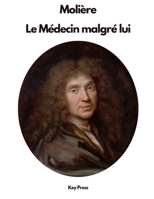 Molière Le Médecin malgré lui B086PSMR6F Book Cover