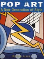 Pop Art: A New Generation of Style (Art Movements) 0765192233 Book Cover