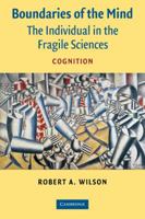 Boundaries of the Mind: The Individual in the Fragile Sciences 0521544947 Book Cover