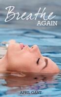 Breathe Again: Six Indicators to Recognize 1722662042 Book Cover