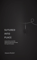 Sutured into Place 9948793587 Book Cover