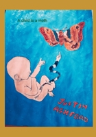 A CHILD TO A MOTH B0GTPJYCZD Book Cover