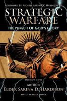Strategic Warfare: The Pursuit of God's Glory 1426929897 Book Cover