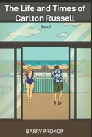 The Life and Times of Carlton Russell: Book 2 B08P65K4ZQ Book Cover
