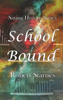 School Bound 1732580340 Book Cover