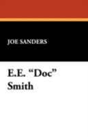 E.E. "Doc" Smith (Starmont Reader's Guide, 24) 091673272X Book Cover