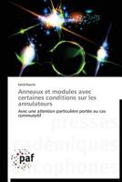 Anneaux et modules avec certaines conditions sur les annulateurs: Avec une attention particulière portée au cas commutatif (French Edition) 3838173341 Book Cover