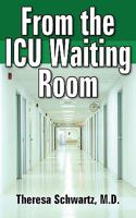 From the ICU Waiting Room 1420864300 Book Cover