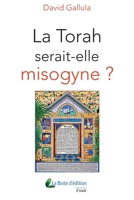 La Torah serait-elle misogyne ? B0CCZWDYCX Book Cover