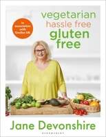 Vegetarian Hassle Free, Gluten Free 1472974425 Book Cover