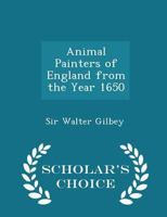 Animal Painters of England From the Year 1650 1016148828 Book Cover