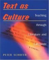Text as Culture: Teaching Through Literature 003034221X Book Cover