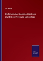 Mathematischer Supplementband Zum Grundriss Der Physik Und Meteorologie 374468220X Book Cover