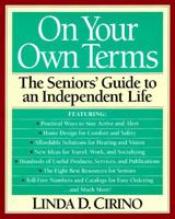 On Your Own Terms: The Seniors Guide to an Independent Life 0783815948 Book Cover