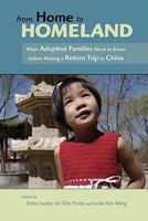 From Home to Homeland: What Adoptive Families Need to Know before Making a Return Trip to China 159743003X Book Cover