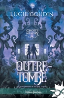 Outre-tombe: Ghost's Memory, T1 (French Edition) B0CSYDZR6D Book Cover