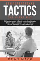 Conversation Tactics: The Right Way - Bundle - The Only 3 Books You Need to Master Conversational Tactics, Crucial Conversations and Conversational Intelligence Today 1719000859 Book Cover