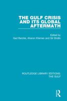 The Gulf Crisis and Its Global Aftermath 1138184004 Book Cover