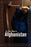 For This I Went to Afghanistan 177067893X Book Cover