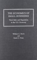 The Economics of Small Businesses: Their Role and Regulation in the U.S. Economy/Acers Research Study (Cera Research Study) 0841908486 Book Cover
