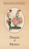 Dances of Mexico 1914311353 Book Cover