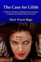 The Case for Lilith 0557253705 Book Cover