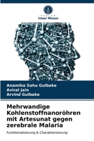 Mehrwandige Kohlenstoffnanoröhren mit Artesunat gegen zerebrale Malaria 6203682675 Book Cover