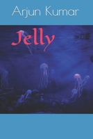 Jelly B09ZCSTLN2 Book Cover