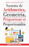 Summa de arithmetica, geometría, proportioni et proportionalita (Spanish Edition) B0CJ495TB9 Book Cover