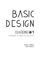 Basic Design. Quaderno #1 Esperienze di didattica inclusiva 0244011567 Book Cover