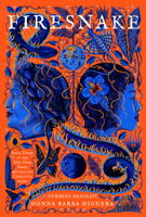 Firesnake: Cuentista Book III 1646145712 Book Cover