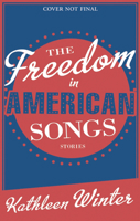 The Freedom in American Songs: Stories 1927428734 Book Cover