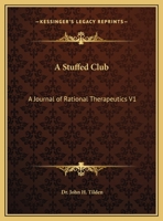 A Stuffed Club: A Journal of Therapeutics V9 Part 1 1162592052 Book Cover