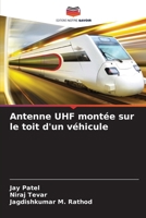 Antenne UHF montée sur le toit d'un véhicule (French Edition) 3841641865 Book Cover